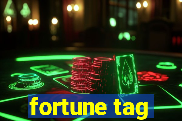 fortune tag